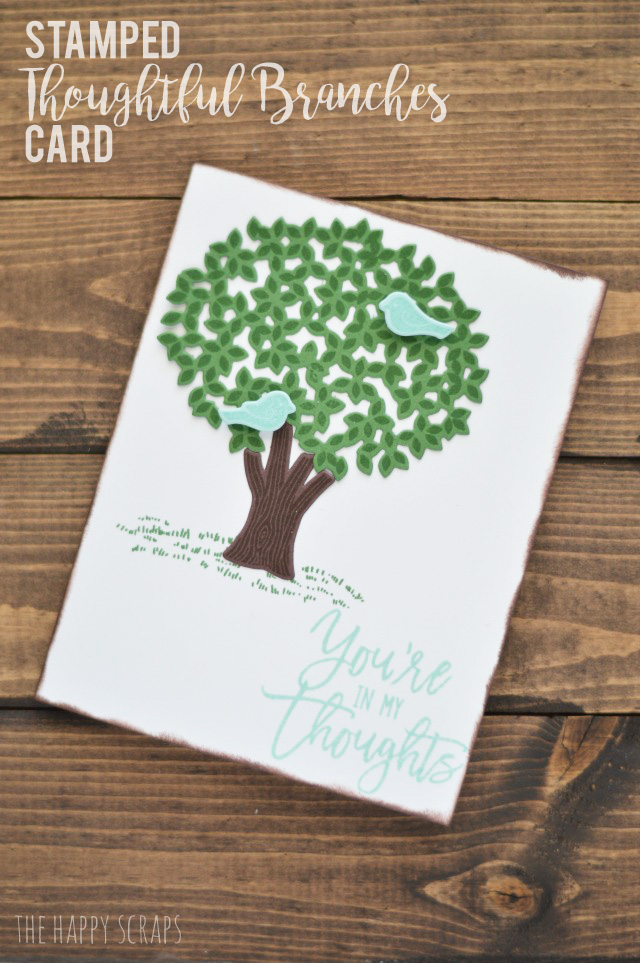 This Stamped Thoughtful Branches Card is a simple and fun one to make! Combining the stamped images with die cuts makes for a crisp looking card. 