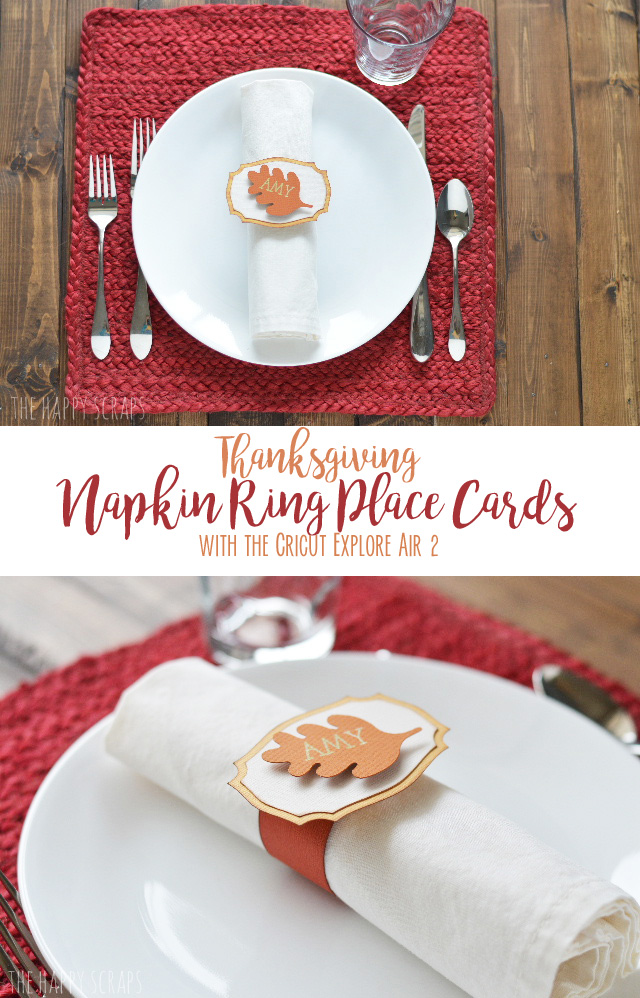 With the help of the Cricut Explore Air 2, you'll have these Thanksgiving Napkin Ring Place Cards put together in no time! They are so easy to make!