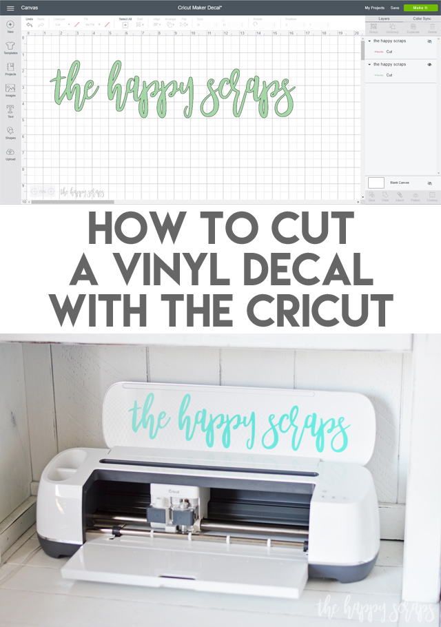 How to Cut a Vinyl Decal with the Cricut The Happy Scraps