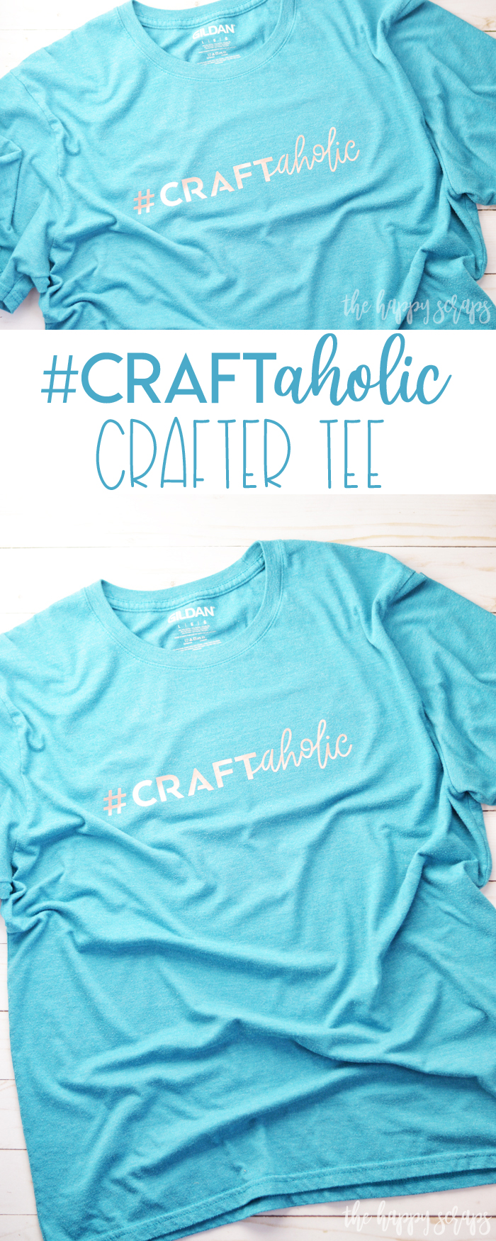 If you're a Craftaholic like me, then you need this Craftaholic Crafter Tee too! It's a quick and simple project you can have done fast!