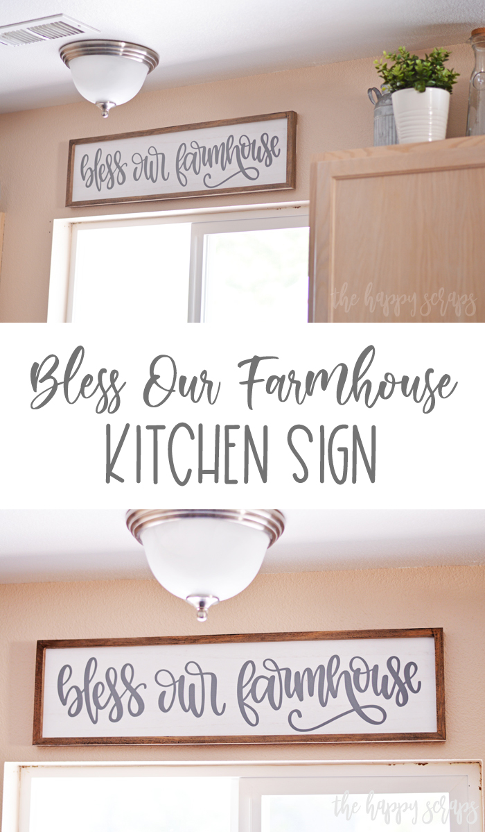 Learn how to use vinyl to create this Bless Our Farmhouse Kitchen Sign. It is a fun project that is perfect for any home.